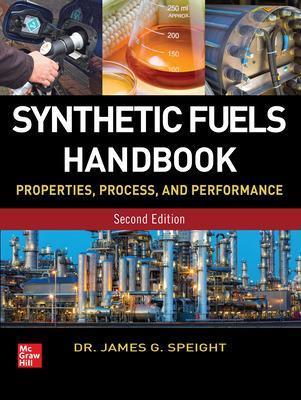 Synthetic Fuels Handbook - James Speight - cover