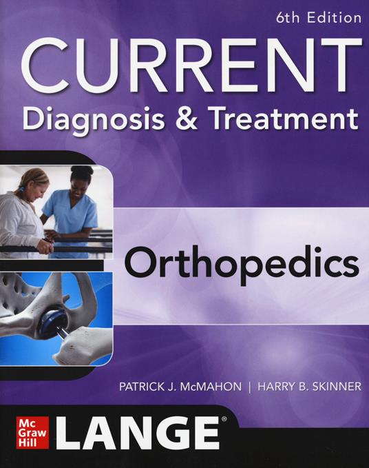 CURRENT Diagnosis & Treatment Orthopedics, Sixth Edition - Patrick McMahon,Harry Skinner - cover