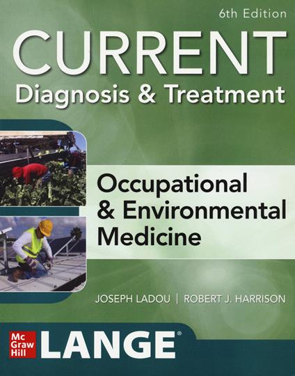 CURRENT Diagnosis & Treatment Occupational & Environmental Medicine - Joseph LaDou,Robert Harrison - cover