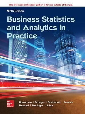 ISE Business Statistics and Analytics in Practice - Bruce Bowerman,Bruce Bowerman,Richard O'Connell - cover