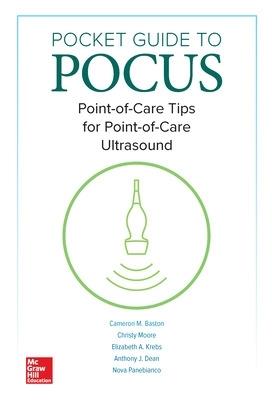Pocket Guide to POCUS: Point-of-Care Tips for Point-of-Care Ultrasound - Cameron Baston,Christy Moore,Elizabeth A. Krebs - cover