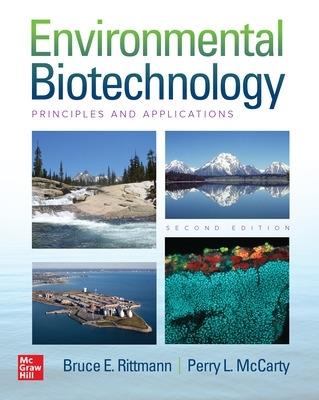 Environmental Biotechnology: Principles and Applications, Second Edition - Bruce Rittmann,Perry McCarty - cover