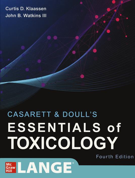 Casarett & Doull's Essentials of Toxicology, Fourth Edition - Curtis Klaassen,John Watkins - cover
