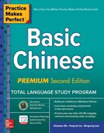 Practice Makes Perfect: Basic Chinese, Premium Second Edition