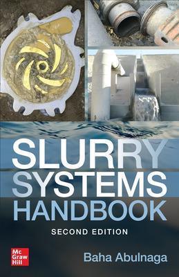 Slurry Systems Handbook, Second Edition - Baha Abulnaga - cover