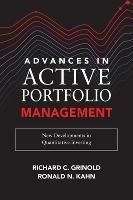 Advances in Active Portfolio Management: New Developments in Quantitative Investing - Richard Grinold,Ronald Kahn - cover