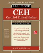 CEH Certified Ethical Hacker All-in-One Exam Guide, Fourth Edition