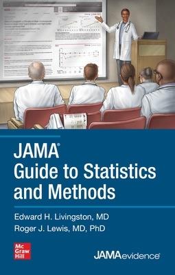 JAMA Guide to Statistics and Methods - Edward Livingston,Roger Lewis - cover