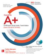 CompTIA A+ Certification Study Guide, Tenth Edition (Exams 220-1001 & 220-1002)