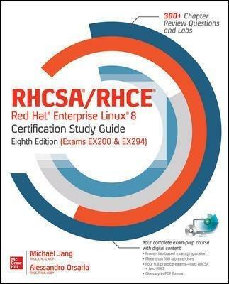 RHCSA Red Hat Enterprise Linux 9 Certification Study Guide, Eighth Edition (Exam EX200) - Michael Jang,Alessandro Orsaria - cover