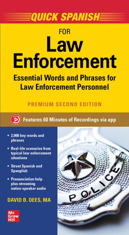 Quick Spanish for Law Enforcement, Premium Second Edition