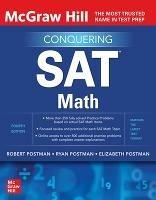 McGraw Hill Conquering SAT Math, Fourth Edition - Robert Postman,Ryan Postman,Elizabeth Postman - cover