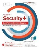 CompTIA Security+ Certification Practice Exams, Fourth Edition (Exam SY0-601) - Daniel Lachance,Glen Clarke - cover