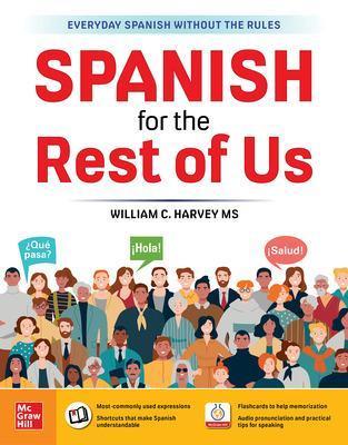 Spanish for the Rest of Us - William C. Harvey - cover