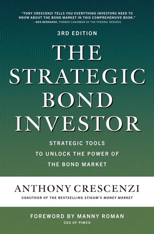 The Strategic Bond Investor, Third Edition: Strategic Tools to Unlock the Power of the Bond Market