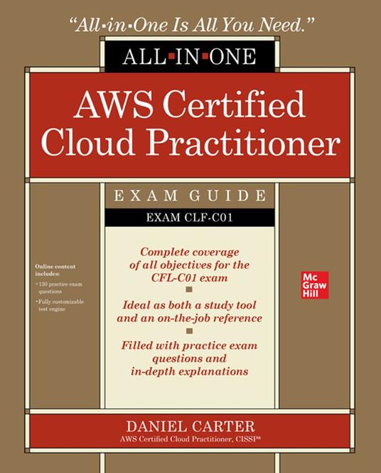 AWS Certified Cloud Practitioner All-in-One Exam Guide (Exam CLF-C01)
