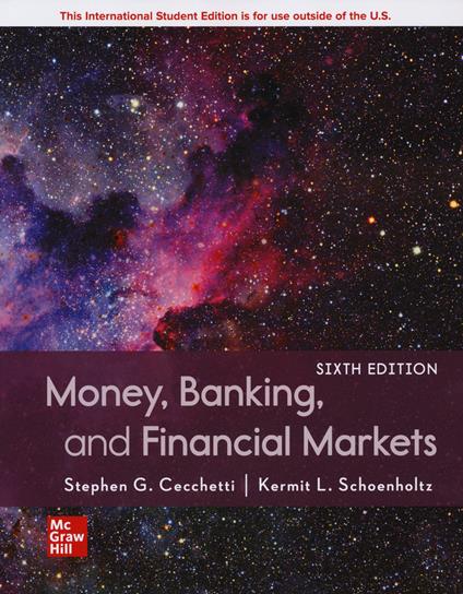 ISE Money, Banking and Financial Markets - Stephen Cecchetti,Kermit Schoenholtz - cover