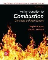 ISE An Introduction to Combustion: Concepts and Applications - Stephen Turns,Daniel C. Haworth - cover