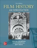 Film History: An Introduction - Kristin Thompson,David Bordwell,Jeff Smith - cover