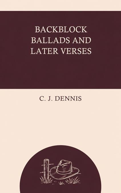 Backblock Ballads and Later Verses