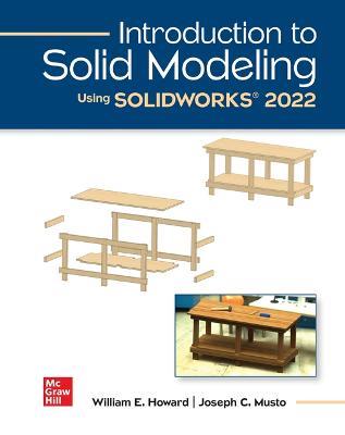 Introduction to Solid Modeling Using Solidworks 2022 - William Howard,Joseph Musto - cover