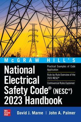 McGraw Hill's National Electrical Safety Code (NESC) 2023 Handbook - David Marne,John Palmer - cover