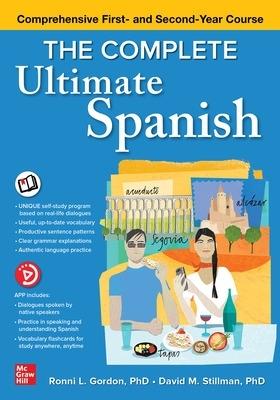 The Complete Ultimate Spanish: Comprehensive First- and Second-Year Course - Ronni Gordon,David M. Stillman - cover