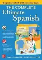 The Complete Ultimate Spanish: Comprehensive First- and Second-Year Course - Ronni Gordon,David M. Stillman - cover
