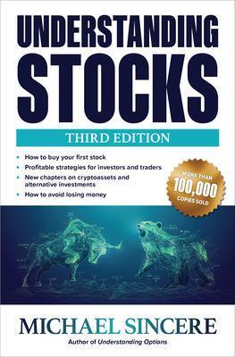 Understanding Stocks, Third Edition - Michael Sincere - cover