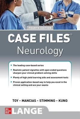 Case Files Neurology, Fourth Edition - Eugene Toy,Pedro Mancias,Erin Furr Stimming - cover