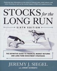 Stocks for the Long Run: The Definitive Guide to Financial Market Returns & Long-Term Investment Strategies, Sixth Edition