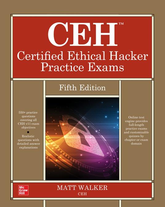 CEH Certified Ethical Hacker Practice Exams, Fifth Edition