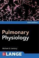 Pulmonary Physiology, Tenth Edition - Michael Levitzky - cover