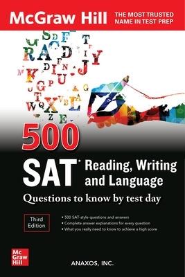 500 SAT Reading, Writing and Language Questions to Know by Test Day, Third Edition - Anaxos Inc. - cover