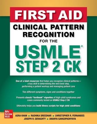 First Aid Clinical Pattern Recognition for the USMLE Step 2 CK - Asra R. Khan,Radhika Sreedhar,Christopher R. Fernandes - cover