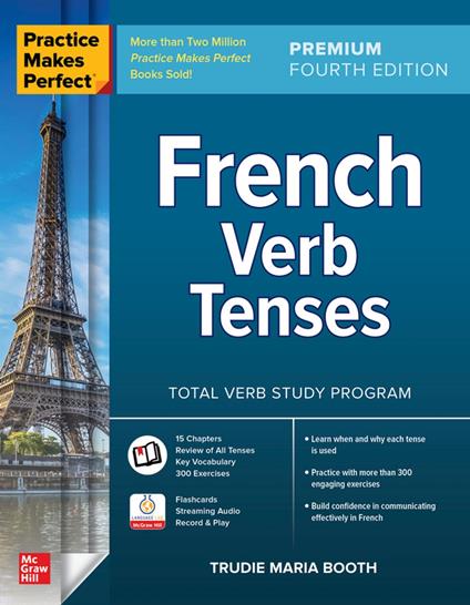 Practice Makes Perfect: French Verb Tenses, Premium Fourth Edition