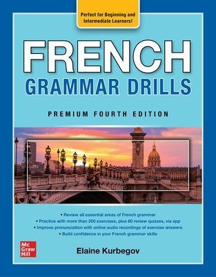 French Grammar Drills, Premium Fourth Edition - Eliane Kurbegov - cover