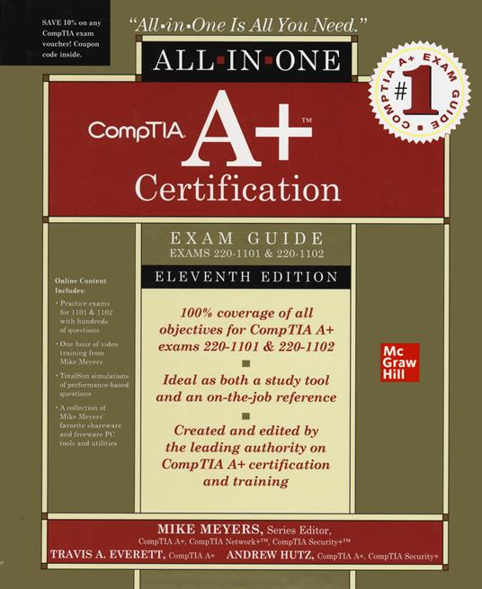CompTIA A+ Certification All-in-One Exam Guide, Eleventh Edition (Exams 220-1101 & 220-1102) - Mike Meyers,Travis Everett,Andrew Hutz - cover