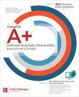 CompTIA A+ Certification Study Guide, Eleventh Edition (Exams 220-1101 & 220-1102) - Faithe Wempen - cover