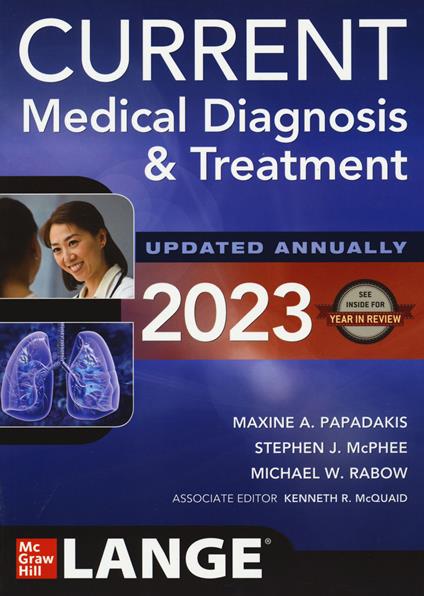 CURRENT Medical Diagnosis and Treatment 2023 - Maxine Papadakis,Stephen McPhee,Michael Rabow - cover