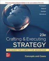 ISE Crafting & Executing Strategy: The Quest for Competitive Advantage:  Concepts and Cases - Arthur Thompson,Margaret Peteraf,John Gamble - cover