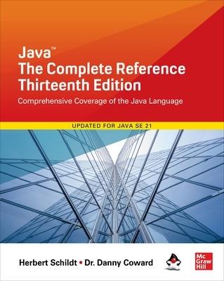Java: The Complete Reference, Thirteenth Edition - Herbert Schildt,Danny Coward - cover