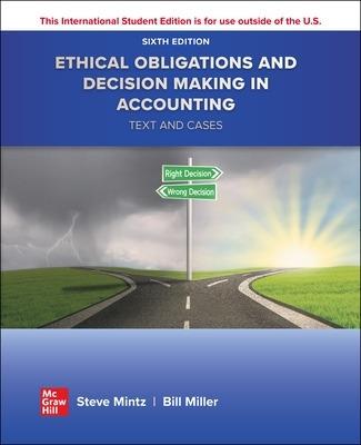 ISE Ethical Obligations and Decision-Making in Accounting: Text and Cases - Steven Mintz,Roselyn Morris - cover