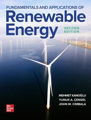 Fundamentals and Applications of Renewable Energy, Second Edition - Mehmet Kanoglu,Yunus Cengel,John Cimbala - cover