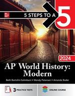 5 Steps to a 5: AP World History: Modern 2024