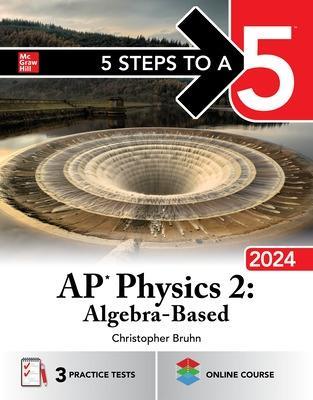 5 Steps to a 5: AP Physics 2: Algebra-Based 2024 - Christopher Bruhn - cover