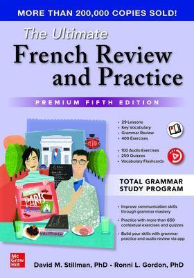 The Ultimate French Review and Practice, Premium Fifth Edition - David Stillman,Ronni Gordon - cover
