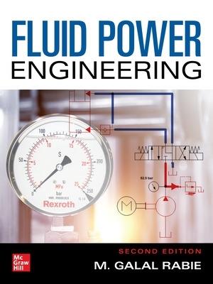 Fluid Power Engineering, Second Edition - M. Galal Rabie - cover