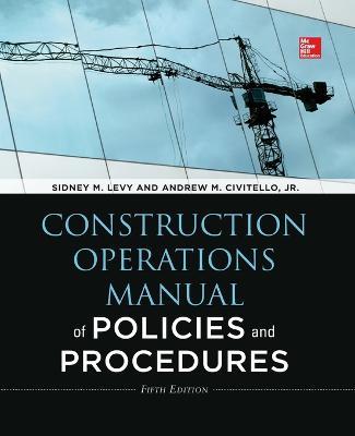 Construction Operations Manual of Policies and Procedures 5e (Pb) - Sidney Levy - cover
