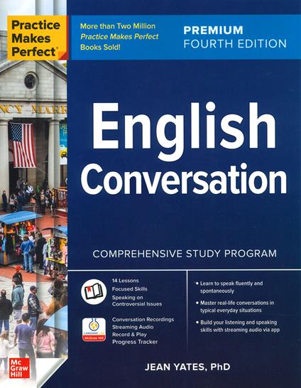 Practice Makes Perfect: English Conversation, Premium Fourth Edition - Jean Yates - cover